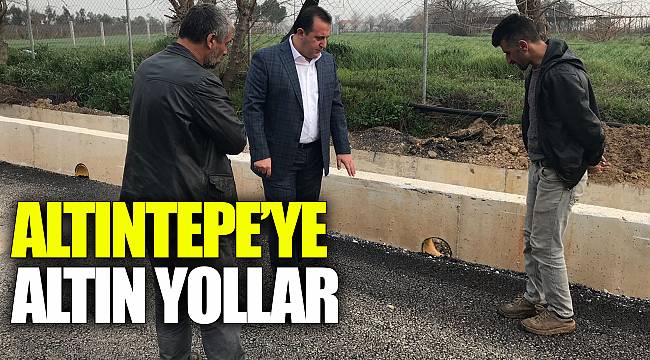 Altıntepe’ye Altın Yollar