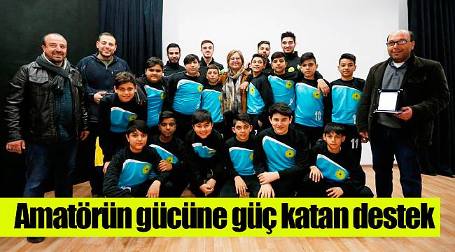 Amatörün gücüne güç katan destek