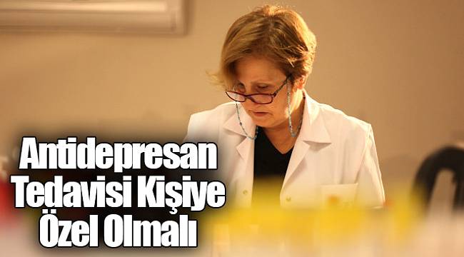 Antidepresan Tedavisi Kişiye Özel Olmalı