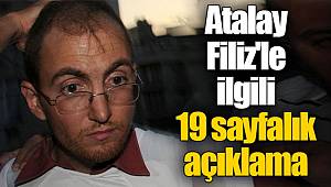 Atalay Filiz'le ilgili 19 sayfalık açıklama