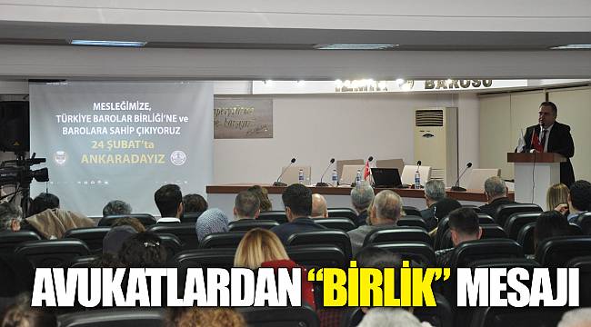AVUKATLARDAN “BİRLİK” MESAJI