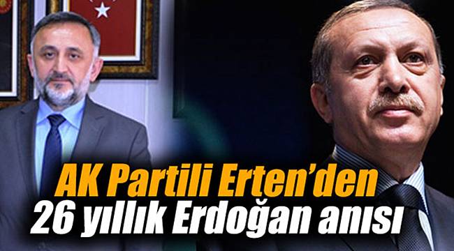 Başkandan 26 yıllık Erdoğan Anısı !