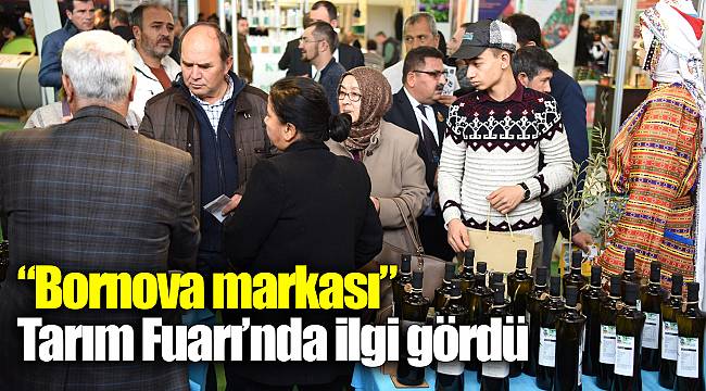 “Bornova markası” Tarım Fuarı’nda ilgi gördü