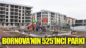 Bornova’nın 525’inci parkı