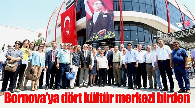 Bornova’ya dört kültür merkezi birden