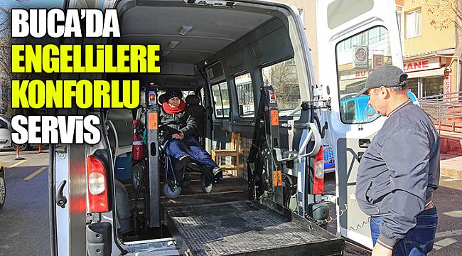 Buca’da engellilere konforlu servis