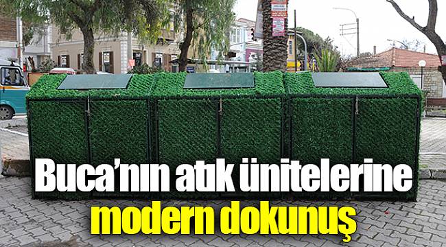 Buca’nın atık ünitelerine modern dokunuş