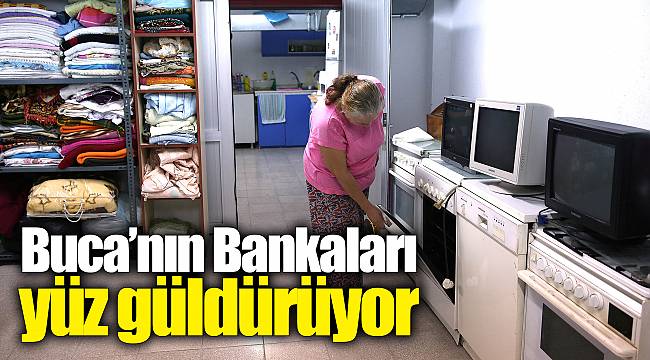 Buca’nın Bankaları yüz güldürüyor