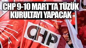 CHP 9-10 Mart'ta tüzük kurultayı yapacak