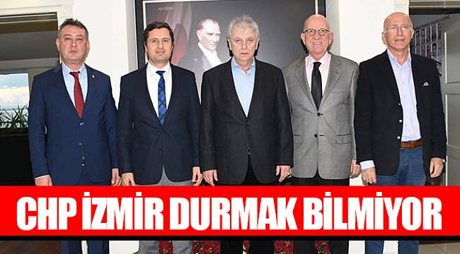 CHP İZMİR DURMAK BİLMİYOR