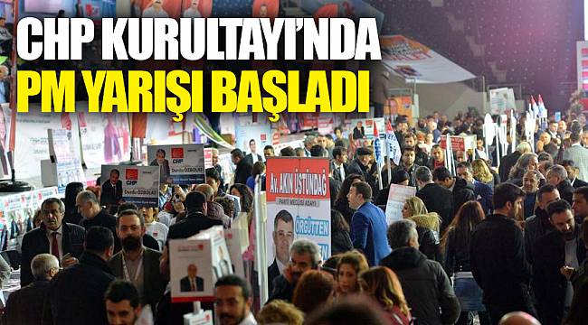 CHP Kurultayı’nda PM yarışı başladı
