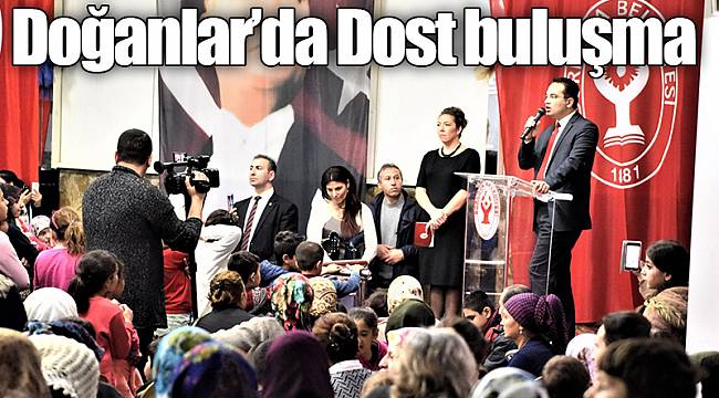 Doğanlar’da Dost buluşma