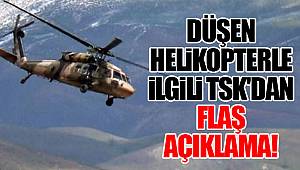 Düşen helikopterle ilgili TSK'dan flaş açıklama!