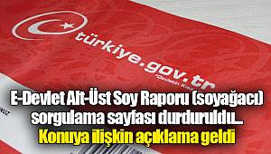E-Devlet Alt-Üst Soy Raporu (soyağacı) sorgulama sayfası durduruldu... Konuya ilişkin açıklama geldi