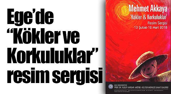 Ege’de “Kökler ve Korkuluklar” resim sergisi