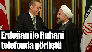 Erdoğan ile Ruhani telefonda görüştü