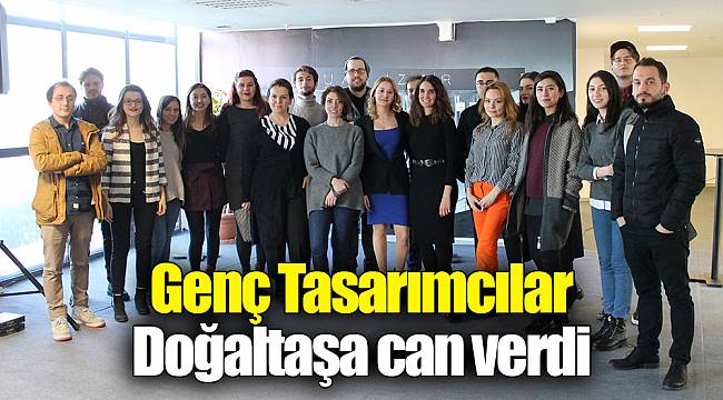 Genç Tasarımcılar Doğaltaşa can verdi