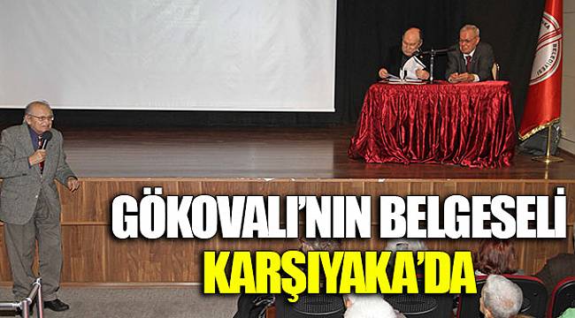Gökovalı’nın belgeseli Karşıyaka’da