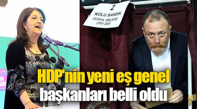 HDP'nin yeni eş genel başkanları belli oldu