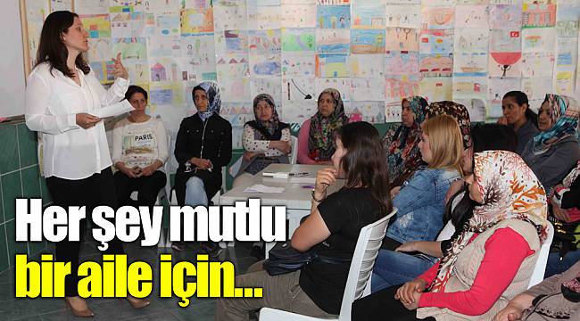 Her şey mutlu bir aile için…