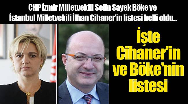 İşte Cihaner'in ve Böke'nin listesi