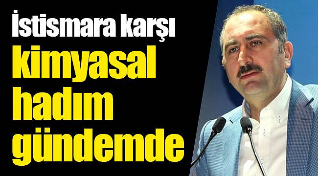 İstismara karşı kimyasal hadım gündemde