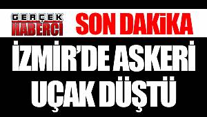 İzmir'de askeri uçak düştü
