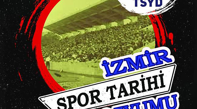 İZMİR’DE SPORUN TARİHİNE BİLİMSEL BAKIŞ