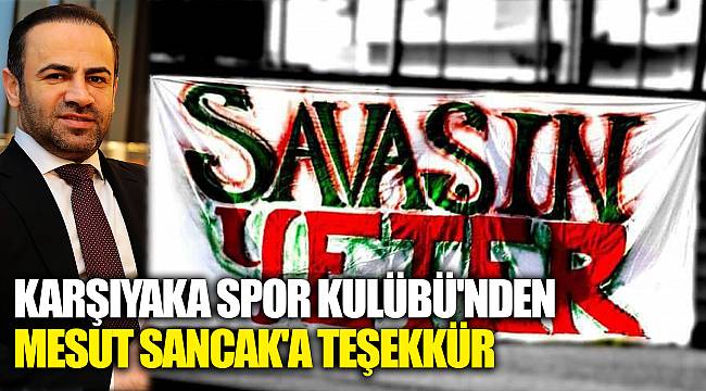 KARŞIYAKA SPOR KULÜBÜ'NDEN MESUT SANCAK'A TEŞEKKÜR