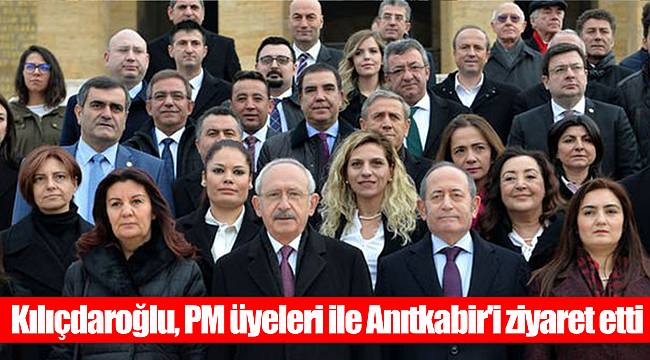 Kılıçdaroğlu, PM üyeleri ile Anıtkabir'i ziyaret etti