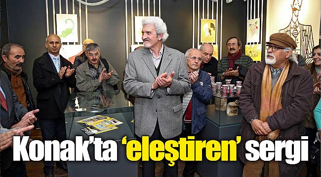 Konak’ta ‘eleştiren’ sergi