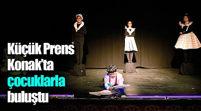  Küçük Prens Konak’ta çocuklarla buluştu
