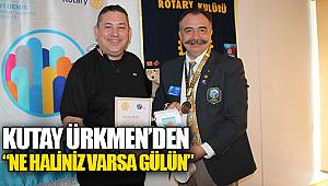 Kutay Ürkmen’den “Ne Haliniz Varsa Gülün”