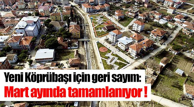 Mart ayında tamamlanıyor !