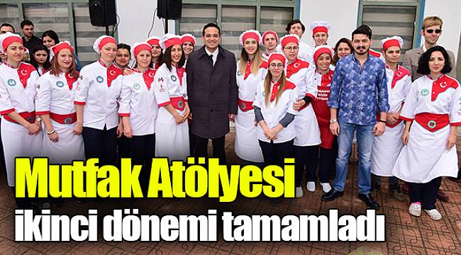Mutfak Atölyesi ikinci dönemi tamamladı