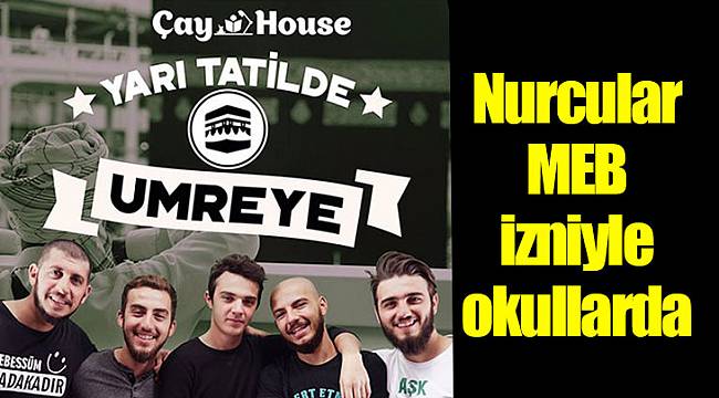 Nurcular MEB izniyle okullarda