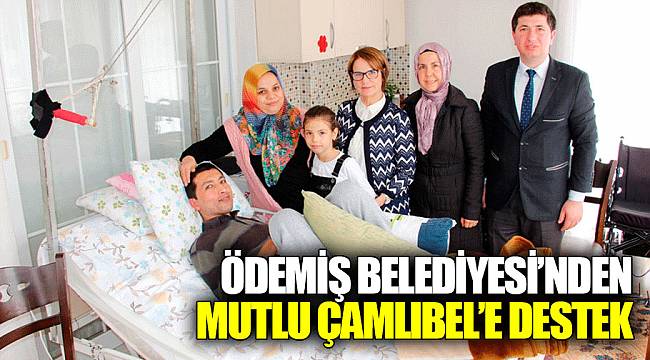 Ödemiş Belediyesi'nden Mutlu Çamlıbel'e destek