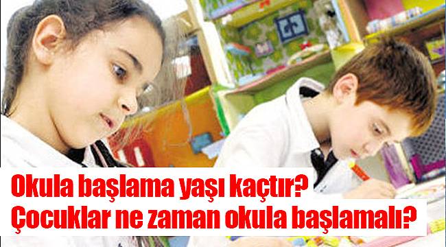 Okula başlama yaşı kaçtır? Çocuklar ne zaman okula başlamalı?