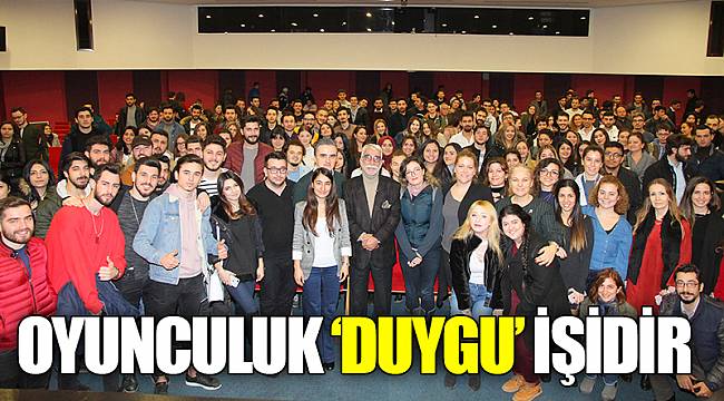 OYUNCULUK ‘DUYGU’ İŞİDİR