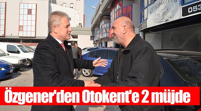 Özgener'den Otokent'e 2 müjde