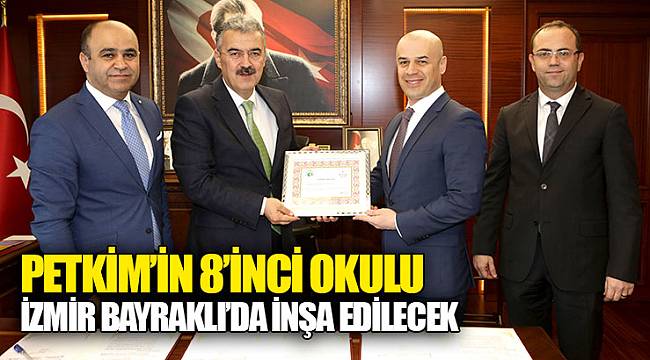 Petkim’in 8’inci okulu İzmir Bayraklı’da inşa edilecek
