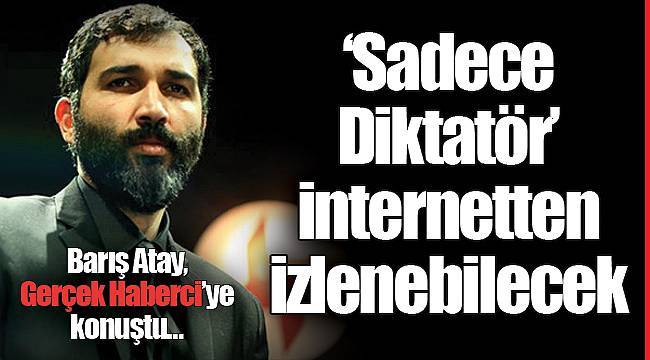 'Sadece Diktatör' internetten izlenebilecek