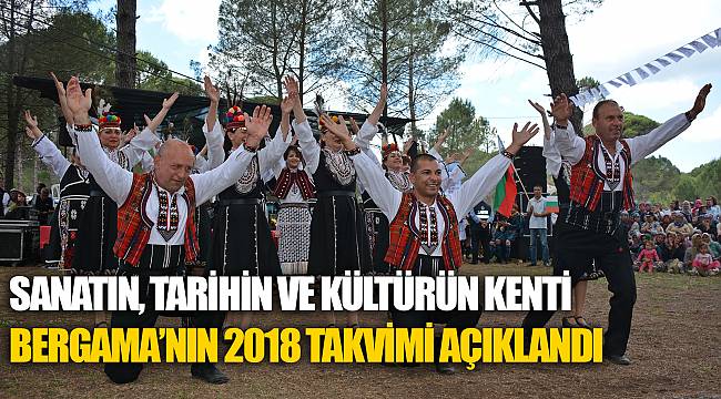 SANATIN, TARİHİN VE KÜLTÜRÜN KENTİ BERGAMA’NIN 2018 TAKVİMİ AÇIKLANDI