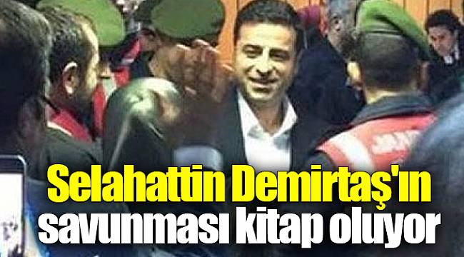 Selahattin Demirtaş'ın savunması kitap oluyor
