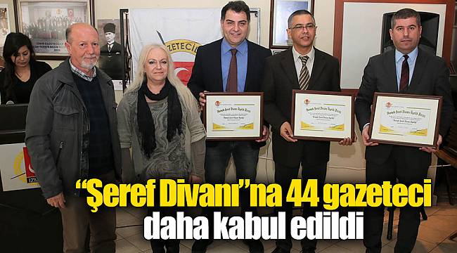 “Şeref Divanı”na 44 gazeteci daha kabul edildi