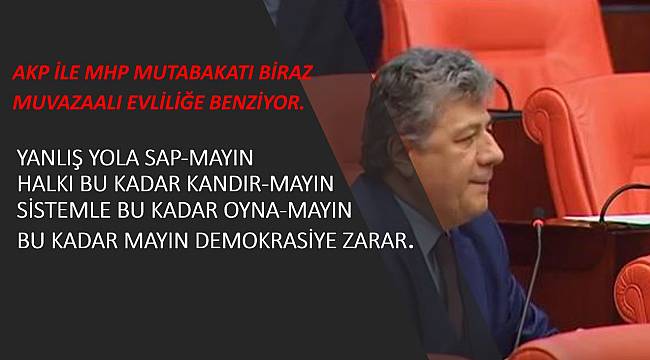 “SİSTEMLE BU KADAR OYNA-MAYIN”