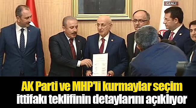 SON DAKİKA! AK Parti ve MHP'li kurmaylar seçim ittifakı teklifinin detaylarını açıklıyor