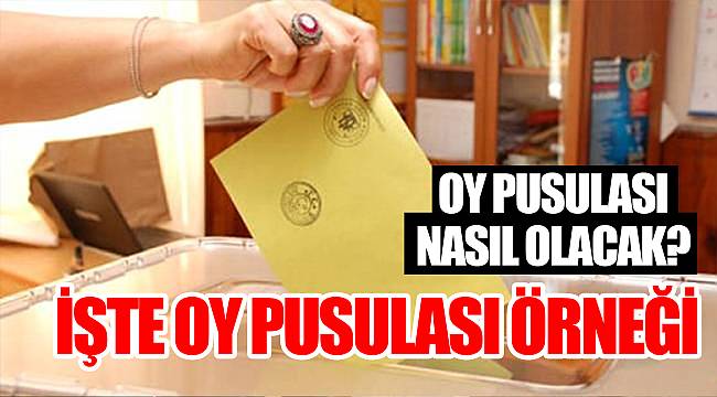 Son dakika! Oy pusulası nasıl olacak? İşte oy pusulası örneği