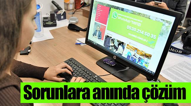 Sorunlara anında çözüm