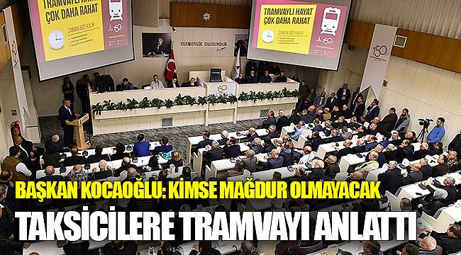 Taksicilere tramvayı anlattı